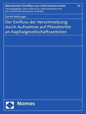 cover image of Der Einfluss der Verschmelzung durch Aufnahme auf Pfandrechte an Kapitalgesellschaftsanteilen